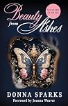 Beauty from Ashes...