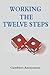 Working The Twelve Steps