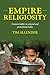 Empire religiosity by Tim Allender