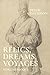 Relics, dreams, voyages: Wo...