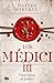 Una reina al poder / A Queen in Power. The Medicis III (Los Medici) (Spanish Edition)