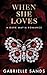 When She Loves: A Dark Mafia Romance