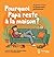 Pourquoi Papa reste a la maison? by Annik de Celles