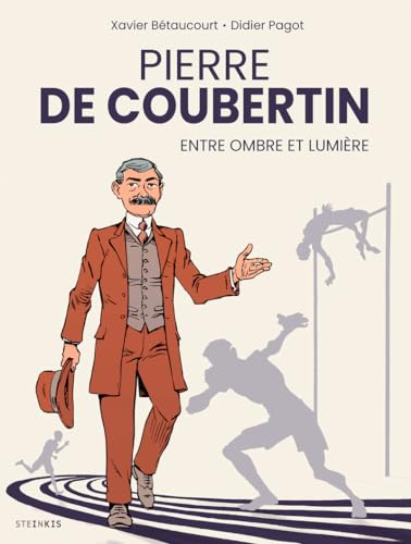 Pierre de Coubertin, entre ombre et lumière (Hardcover)