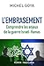 L'Embrasement. Comprendre l...