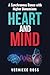 Heart and Mind: A Synchronous Dance with Higher Dimensions