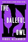 The Baleful Owl (Deputy Allred & Apache Officer Victor Book 3)