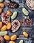 The Bean Book: 100 Recipes for Cooking with All Kinds of Beans, from the Rancho Gordo Kitchen [A Cookbook]