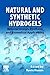 Natural and Synthetic Hydrogels by Ravin Narain