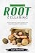 Mastering Root Cellaring: A...