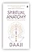 Spiritual Anatomy by Kamlesh D. Patel