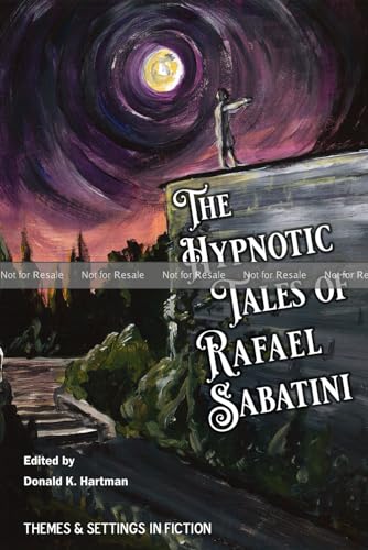 The Hypnotic Tales of Rafael Sabatini (Paperback)