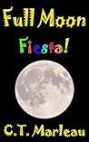Full Moon Fiesta:...