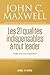 Les 21 qualités indispensables à tout leader - Leader, avez-vous ce qu'il faut ?