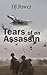 Tears of an Assassin by DJ Power