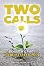 Two Calls: Blossoming Faith...