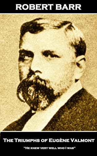 The Triumphs of Eugène Valmont: 'He knew very well who I was''
