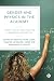 Gender and Physics in the A...