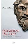 Quimeras del ego:...