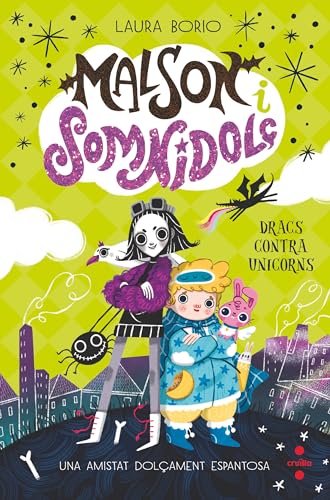 Dracs contra unicorns (Malson i Somnidolç, #1)