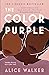 The Color Purple by Alice Walker