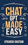 Chat GPT Made Eas...