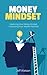 Mastering Your Money Mindse...
