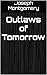 Outlaws of Tomorrow