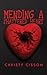 Mending A Shattered Heart