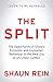 The Split: Finding the Opportunities in China's Economy in the New World Order