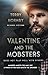 Valentine and the Mobsters ...