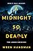 A Midnight So Deadly by Wren Handman