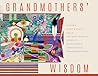 Grandmothers' Wis...