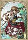 Les héritiers d'Agïone - Tome 1