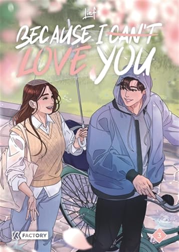 Because I can’t love you - Tome 3 (Paperback)