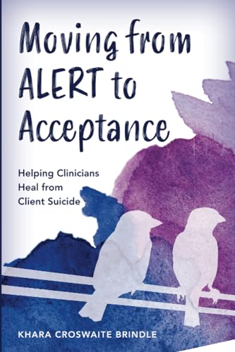 Moving from ALERT to Acceptance (Paperback)