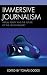 Immersive Journalism by Tomás Dodds