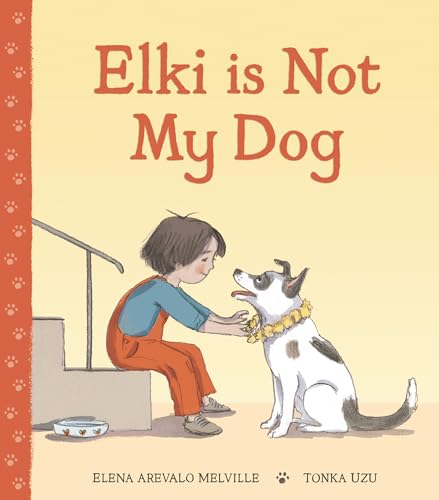 Elki Is Not My Dog (Hardcover)