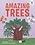 Amazing Trees: An Illustrat...