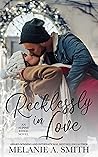Recklessly in Love (Alpine Ridge, #2)