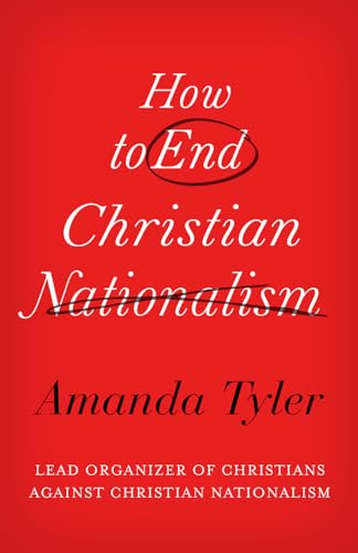 How to End Christian Nationalism (Hardcover)