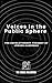 Voices in the Public Sphere...