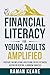 Financial Literacy for Young Adults Amplified by Raman Keane