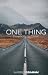 ONE THING by Warren Graham