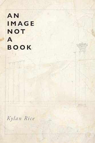 An Image Not a Book (Free Verse Editions)