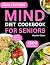 MIND Diet Cookbook for Seni...