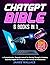 CHATGPT BIBLE 6 BOOKS IN 1:...
