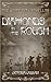 Diamonds in the Rough by Victoria Vassari