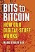 Bits to Bitcoin: How Our Digital Stuff Works