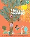 A Tree Is a Community (Books for a Better Earth)